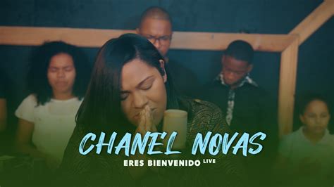 chanel nova eres bienvenido letra|Chanel Nova .